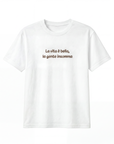 T-shirt “La vita è bella, la gente insomma” 100% cotone