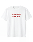 T-shirt “Cocktail di fatti tuoi” 100% cotone