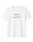 T-shirt “Nervi esauriti” 100% cotone