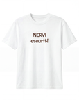 T-shirt “Nervi esauriti” 100% cotone