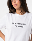 T-shirt “Più mi lasciano sola, più spendo” 100% cotone