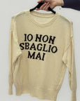 Maglia con Scritta “IO NON SBAGLIO MAI” – Morbido & Ironico