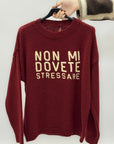 Maglione con Scritta “Non Mi Dovete Stressare”