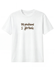 T-shirt “99 problemi 1 gin tonic” 100% cotone