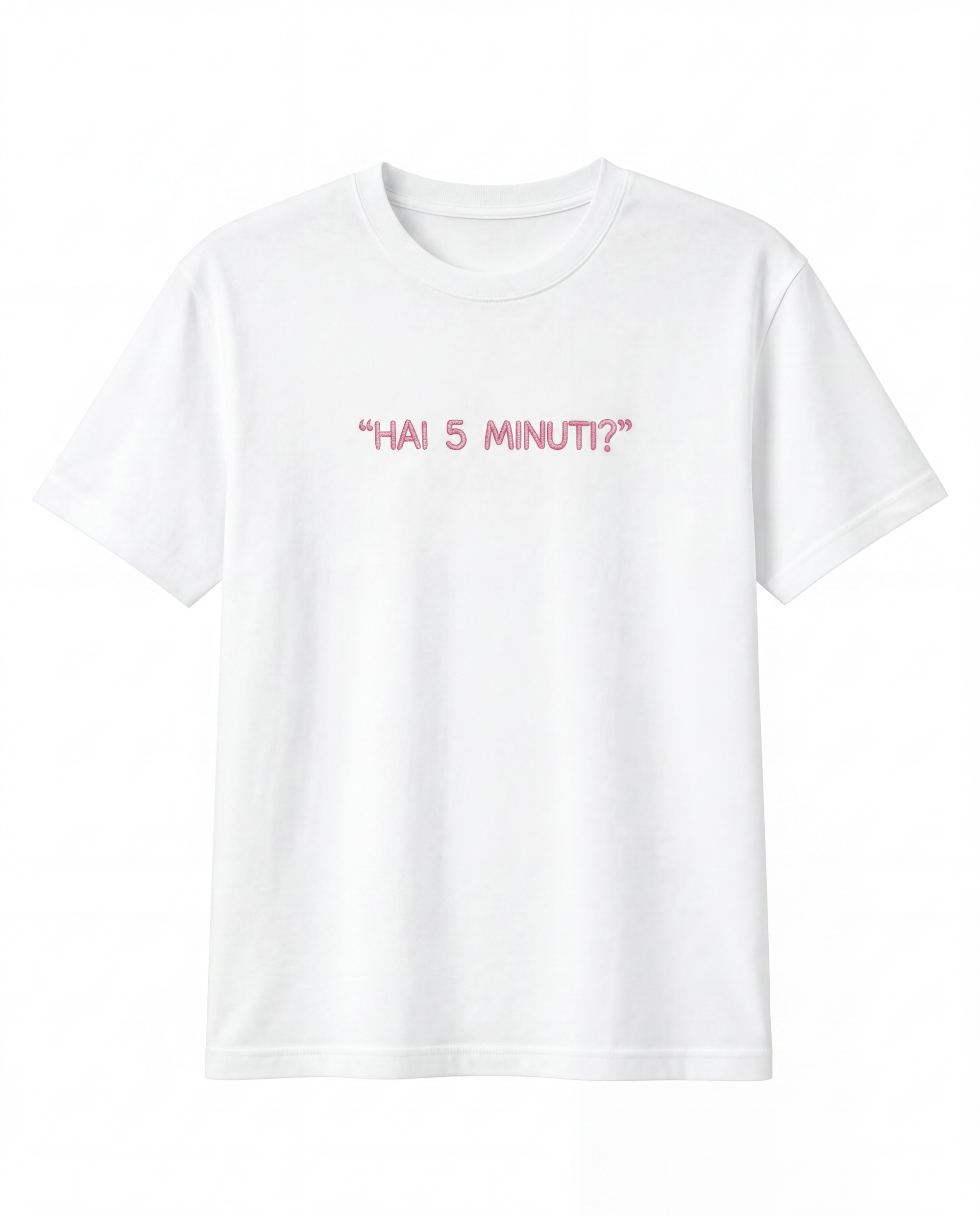 T-shirt “Hai 5 minuti?” 100% cotone