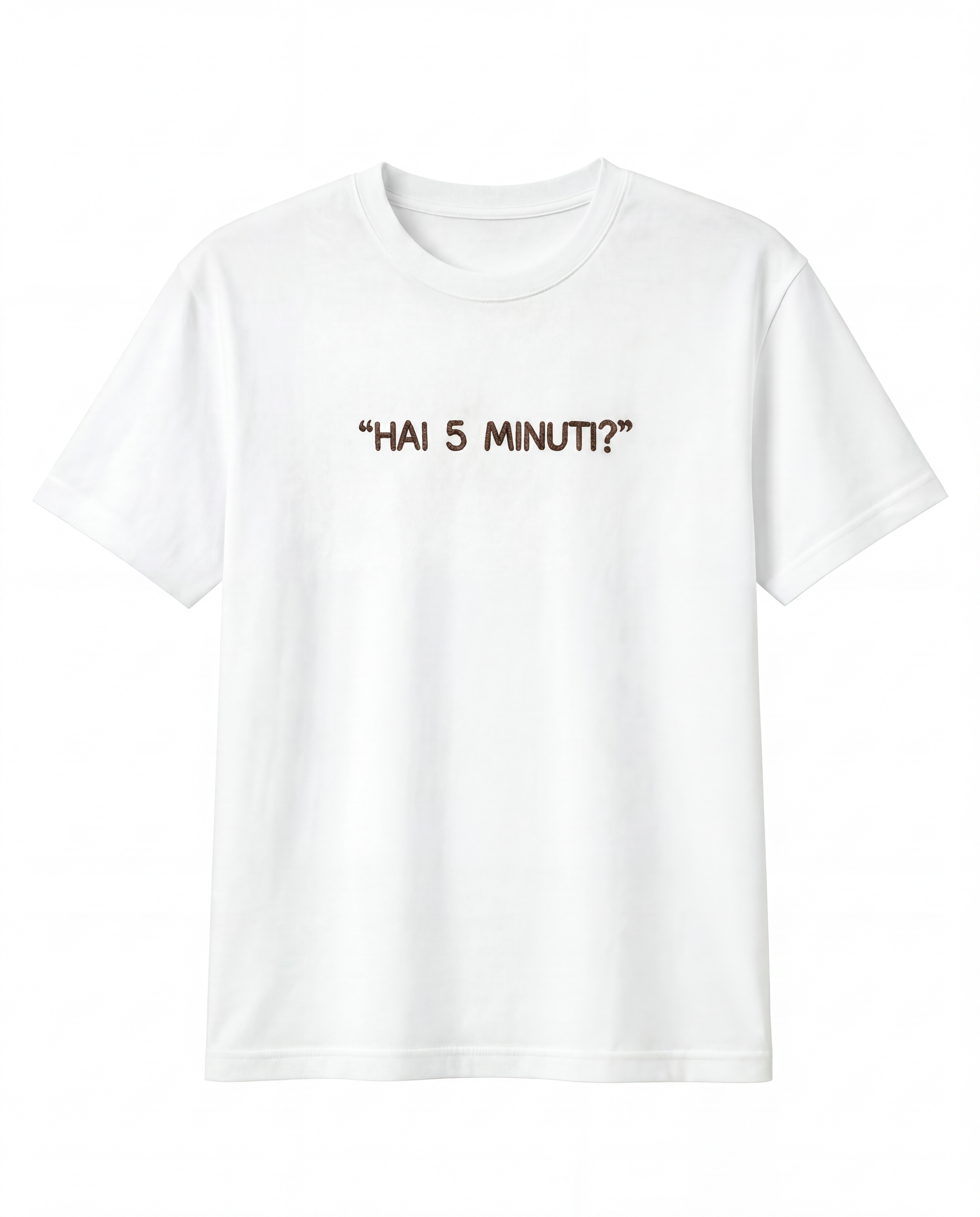T-shirt “Hai 5 minuti?” 100% cotone