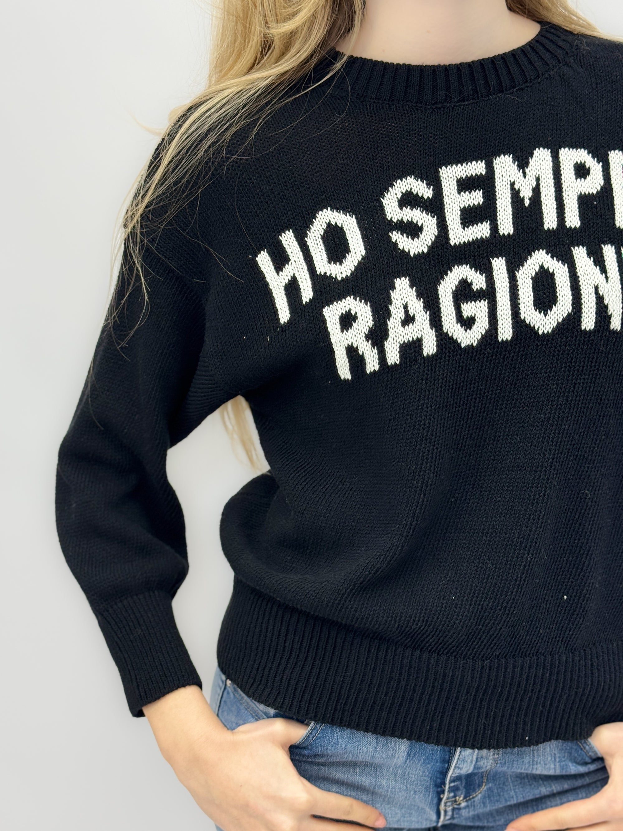 Maglia con Scritta “Ho Sempre Ragione”