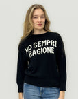 Maglia con Scritta “Ho Sempre Ragione”