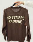 Maglia con Scritta “Ho Sempre Ragione”