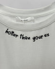T-Shirt con Scritta Ricamata “Hotter Than Your Ex”