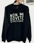 Maglione con Scritta “Non Mi Dovete Stressare”