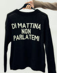 Maglione “DI MATTINA NON PARLATEMI” in lana soft